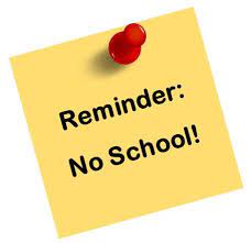 Reminder NO SCHOOL January 16th