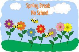 Spring Break - no school